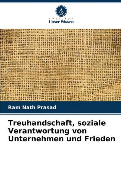 Treuhandschaft, soziale Verantwortung von Unternehmen und Frieden