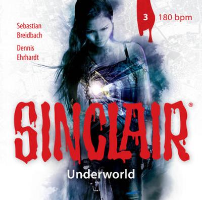 SINCLAIR - Underworld: Folge 03, 1 Audio-CD