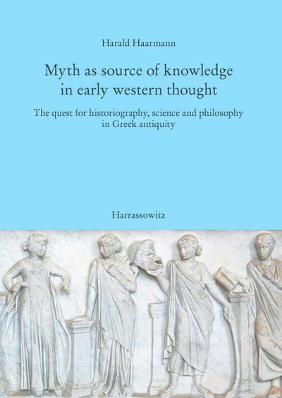 Haarmann, H: Myth as source of knowledge
