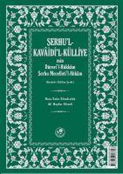 Serhul Kavaidl-Külliyemin Dürerül-Hükkam Serhu Mecelletil-Ahkam