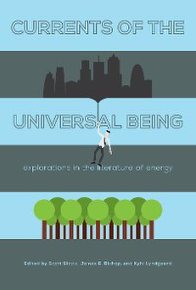 Currents of the Universal Being