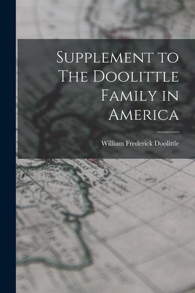 Supplement to The Doolittle Family in America