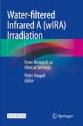 Water-filtered Infrared A (wIRA) Irradiation