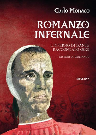 Romanzo infernale. L’Inferno di Dante raccontato oggi