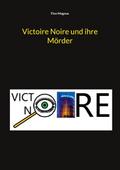 Victoire Noire und ihre Mörder