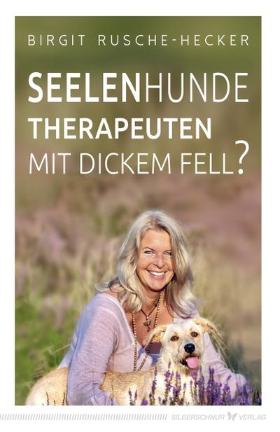Seelenhunde - Therapeuten mit dickem Fell?