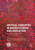 Critical Concepts in Queer Studies and Education