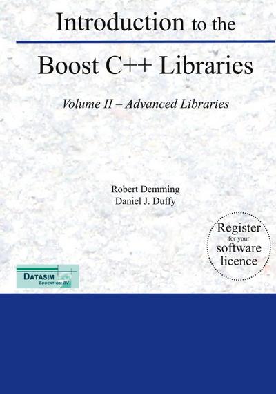 Introduction to the Boost C++ Libraries; Volume II - Advanced Libraries