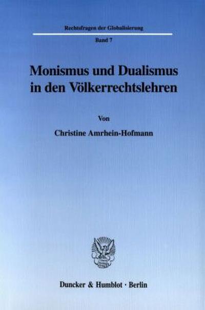 Monismus und Dualismus in den Völkerrechtslehren.