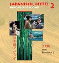 Japanisch, bitte! Nihongo de dooso 2: Japanisch für Anfänger. 2 Audio-CDs