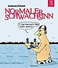 Normaler Schwachsinn