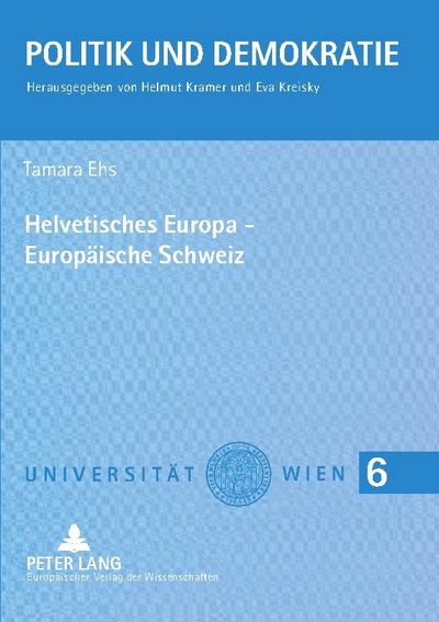Helvetisches Europa - Europäische Schweiz