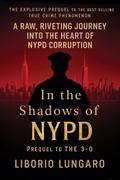 In the Shadows of NYPD