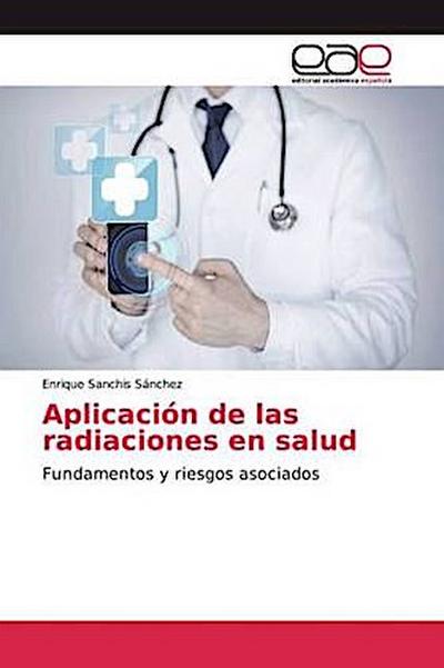 Aplicación de las radiaciones en salud
