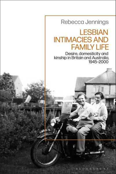 Lesbian Intimacies and Family Life