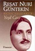Yesil Gece: Bütün Eserleri 6