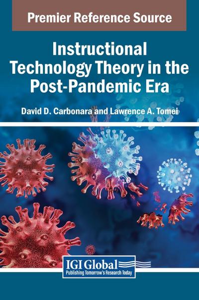 Instructional Technology Theory in the Post-Pandemic Era