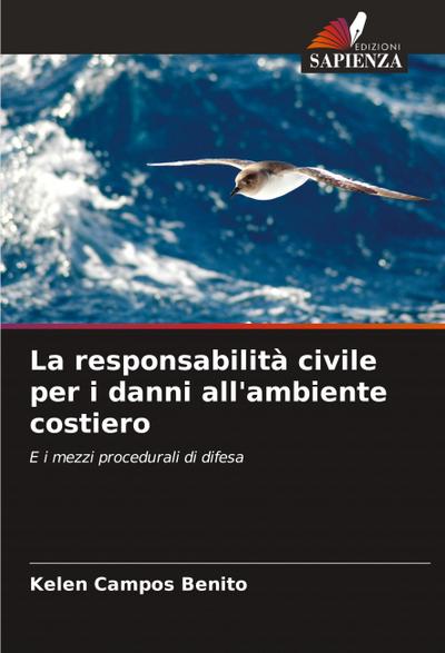 La responsabilità civile per i danni all’ambiente costiero