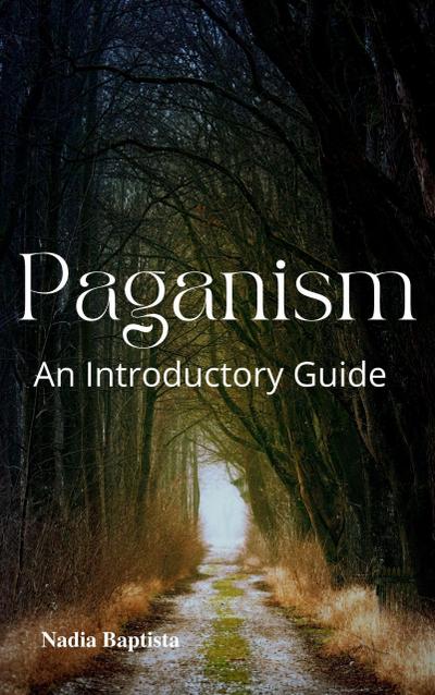 Paganism: An Introductory Guide