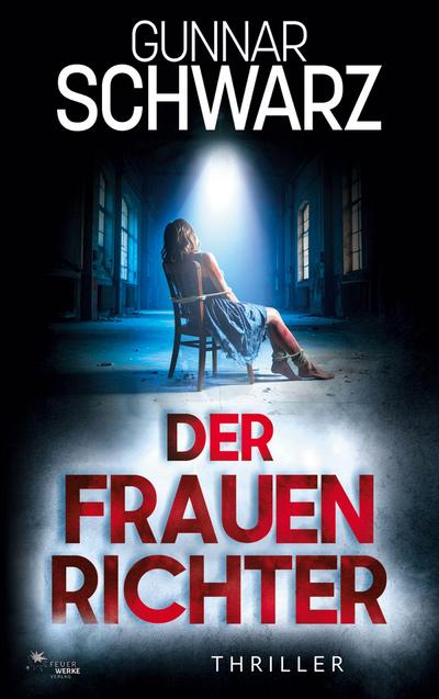 Der Frauenrichter (Bajetzky & Kuper - Thriller 5)