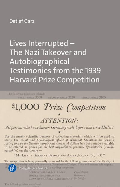 Lives Interrupted - The Nazi Takeover and Autobiographical Testimonies from the 1939 Harvard Prize Competition