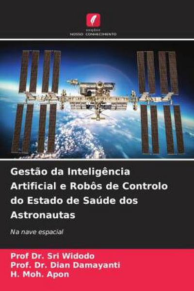 Gestão da Inteligência Artificial e Robôs de Controlo do Estado de Saúde dos Astronautas