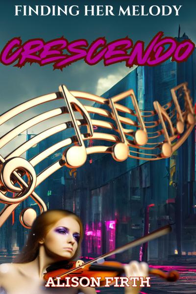 Crescendo (Finding Her Melody, #2)