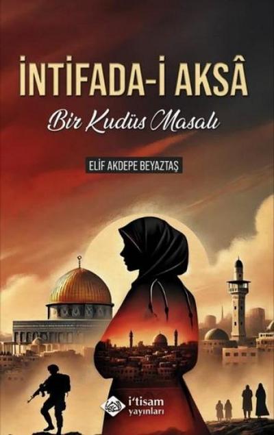 Intifada-i Aksa - Bir Kudüs Masali
