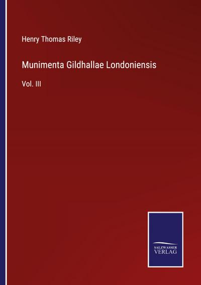 Munimenta Gildhallae Londoniensis