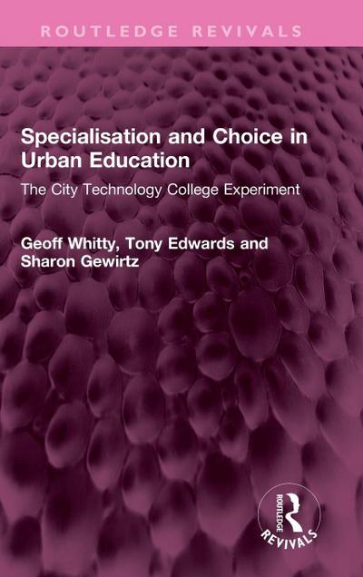 Specialisation and Choice in Urban Education