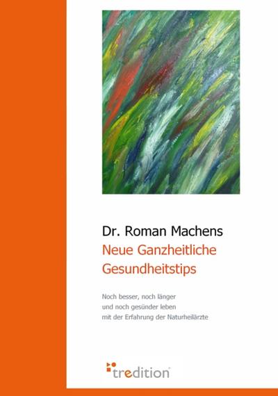 Neue Ganzheitliche Gesundheitstips