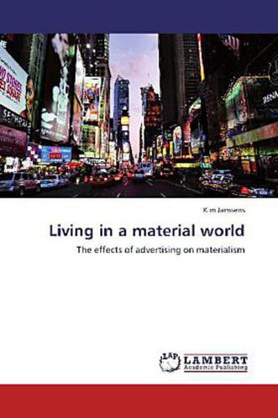 Living in a material world