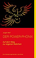 Der Power-Phönix - Jürgen Wolf