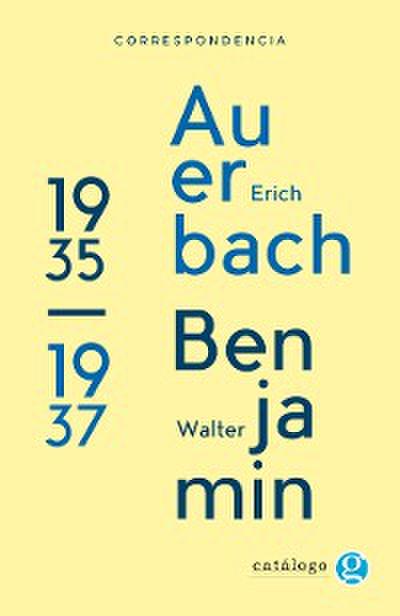 Correspondencia Walter Benjamin - Erich Auerbach