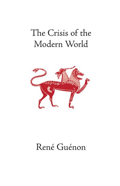 Guénon, R: Crisis of the Modern World