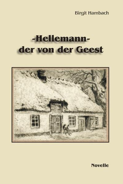 Hellemann - der von der Geest