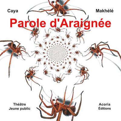 Parole d’Araignée