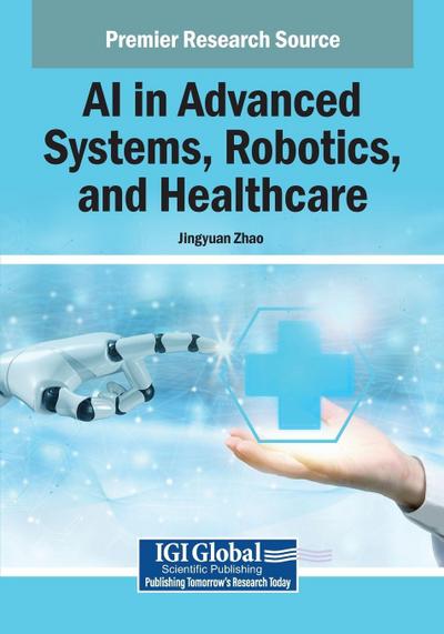 AI in Advanced Systems, Robotics, and Healthcare