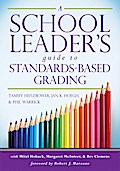 A School Leader’s Guide to Standards-Based Grading