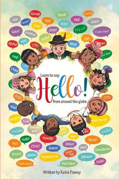 Hello!: Say Hello from Around the Globe