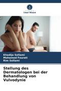 Stellung des Dermatologen bei der Behandlung von Vulvodynie
