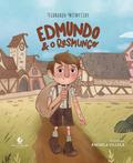 Edmundo e o resmungo - Da autora de "Enquanto Ana espera" e "É para o meu bem"