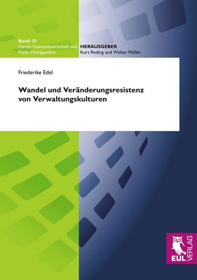 Wandel und Veränderungsresistenz von Verwaltungskulturen