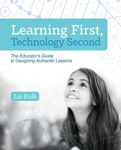 Learning First, Technology Second