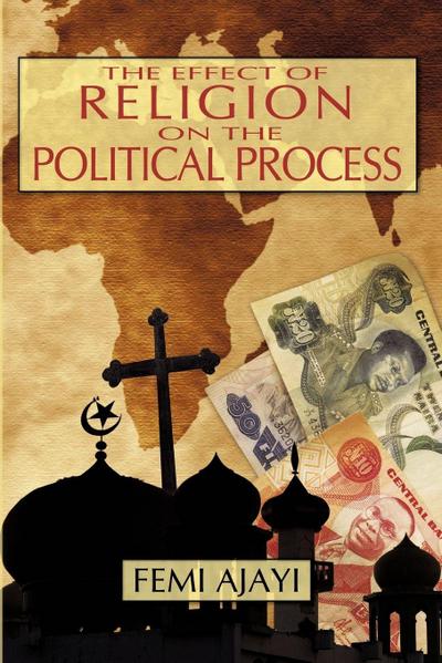 The Effect of Religion on the Political Process