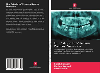 Um Estudo In Vitro em Dentes Decíduos