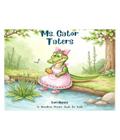 Ms. Gator Taters A Wordless Picture Book for Kids