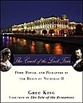 The Court of the Last Tsar