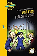 Foul Play - Falsches Spiel - Buch mit MP3-CD (Englische Krimis für Kids)