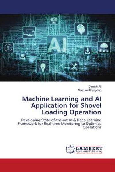 Machine Learning and AI Application for Shovel Loading Operation